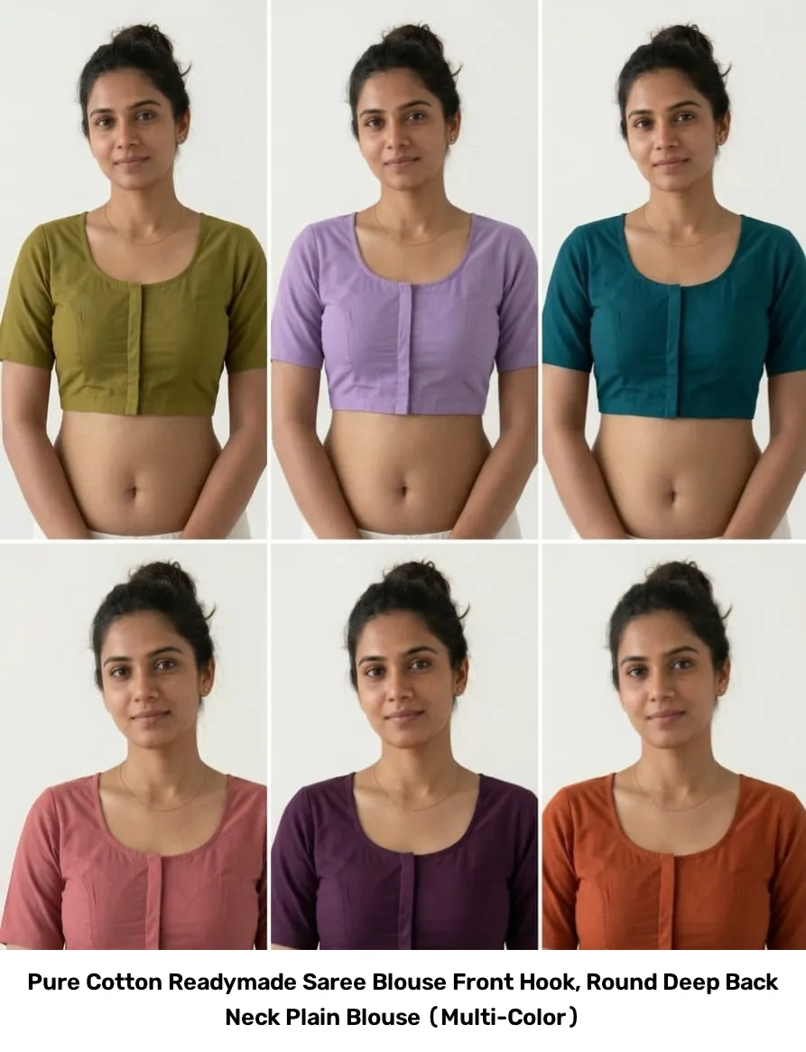 Pure Cotton Readymade Saree Blouse – Front Hook, Round Deep Back Neck Plain Blouse (Multi-Color) 3