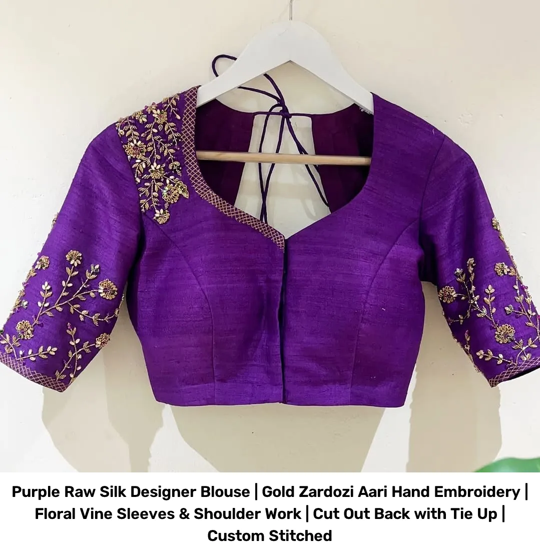 Purple Raw Silk Designer Blouse | Gold Zardozi Aari Hand Embroidery | Floral Vine Sleeves & Shoulder Work | Cut Out Back with Tie Up | Custom Stitched 2