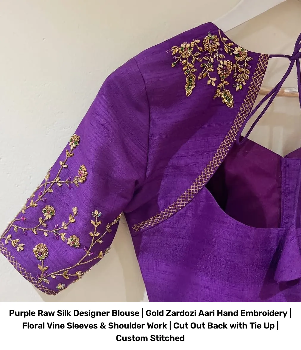 Purple Raw Silk Designer Blouse | Gold Zardozi Aari Hand Embroidery | Floral Vine Sleeves & Shoulder Work | Cut Out Back with Tie Up | Custom Stitched 3