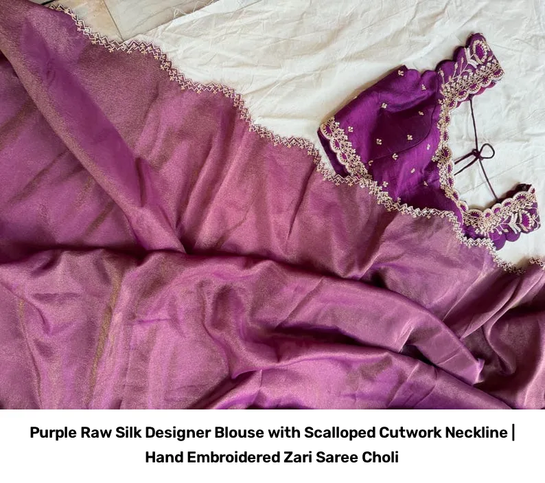 Purple Raw Silk Designer Blouse with Scalloped Cutwork Neckline | Hand Embroidered Zari Saree Choli 10