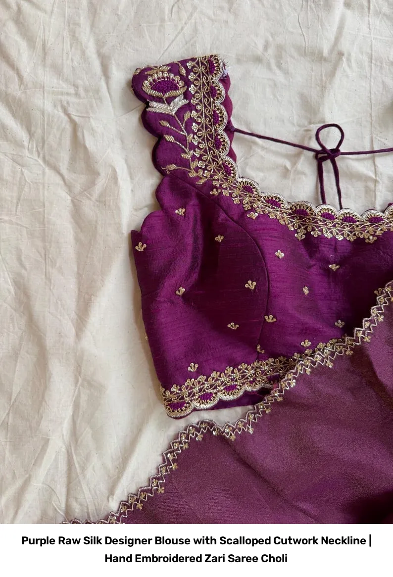 Purple Raw Silk Designer Blouse with Scalloped Cutwork Neckline | Hand Embroidered Zari Saree Choli 12