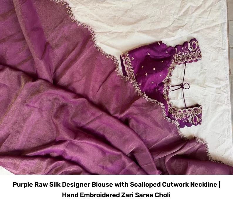 Purple Raw Silk Designer Blouse with Scalloped Cutwork Neckline | Hand Embroidered Zari Saree Choli 6