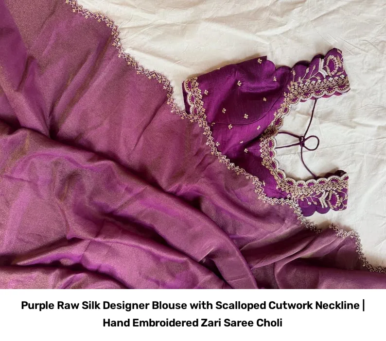 Purple Raw Silk Designer Blouse with Scalloped Cutwork Neckline | Hand Embroidered Zari Saree Choli 7