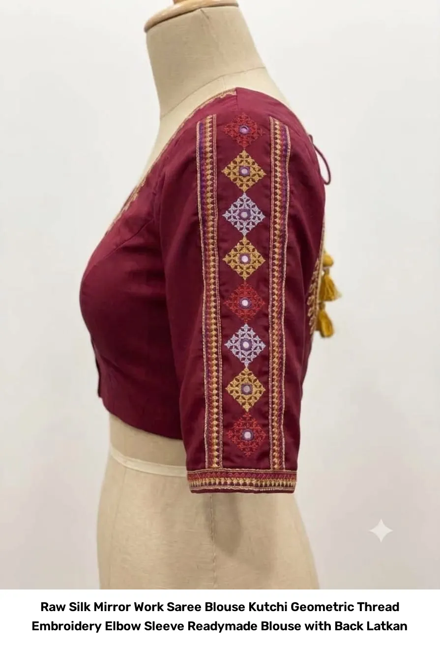 Raw Silk Mirror Work Saree Blouse – Kutchi Geometric Thread Embroidery Elbow Sleeve Readymade Blouse with Back Latkan 6
