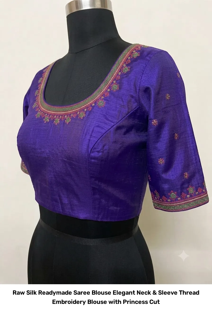 Raw Silk Readymade Saree Blouse – Elegant Neck & Sleeve Thread Embroidery Blouse with Princess Cut 2