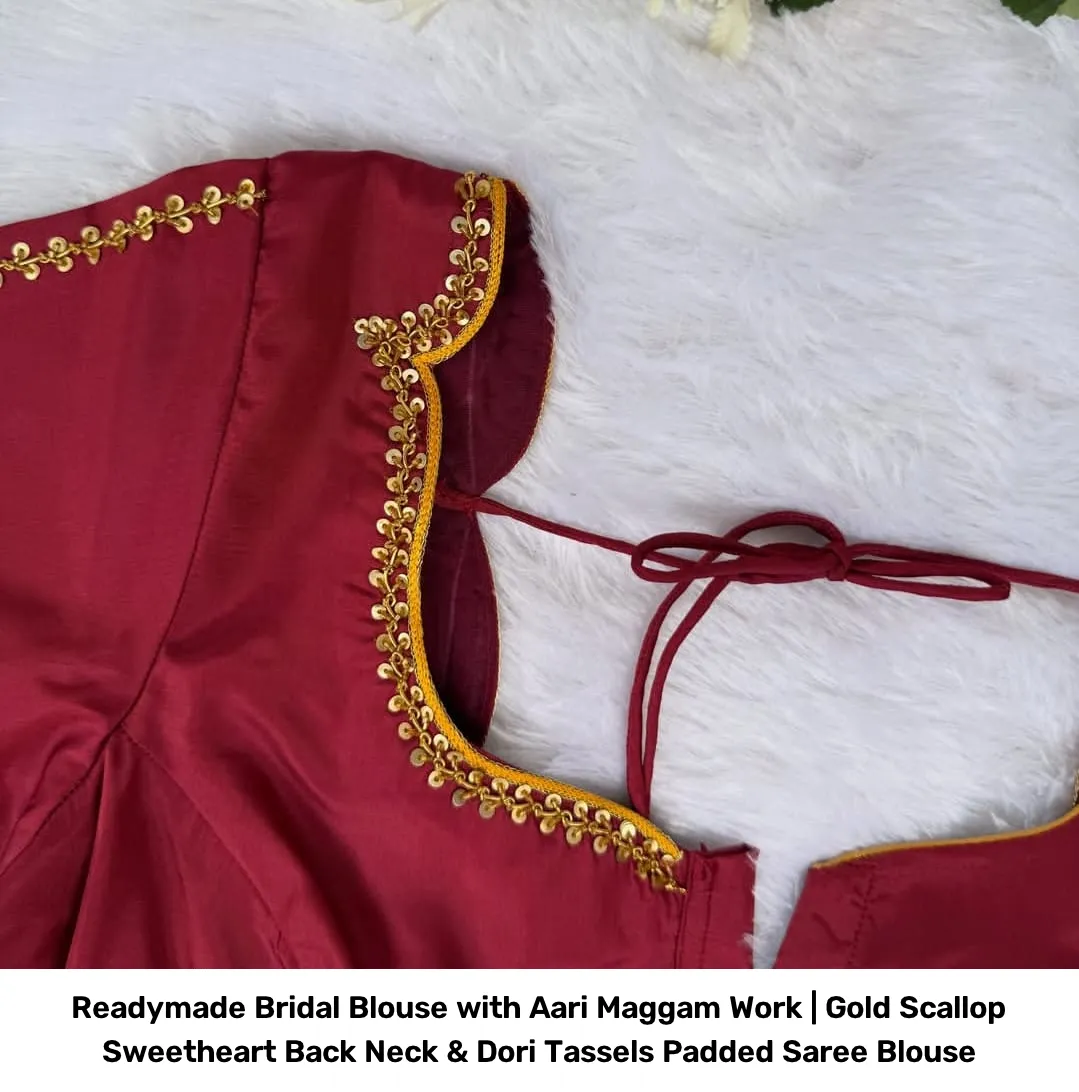 Readymade Bridal Blouse with Aari Maggam Work | Gold Scallop Sweetheart Back Neck & Dori Tassels Padded Saree Blouse 2