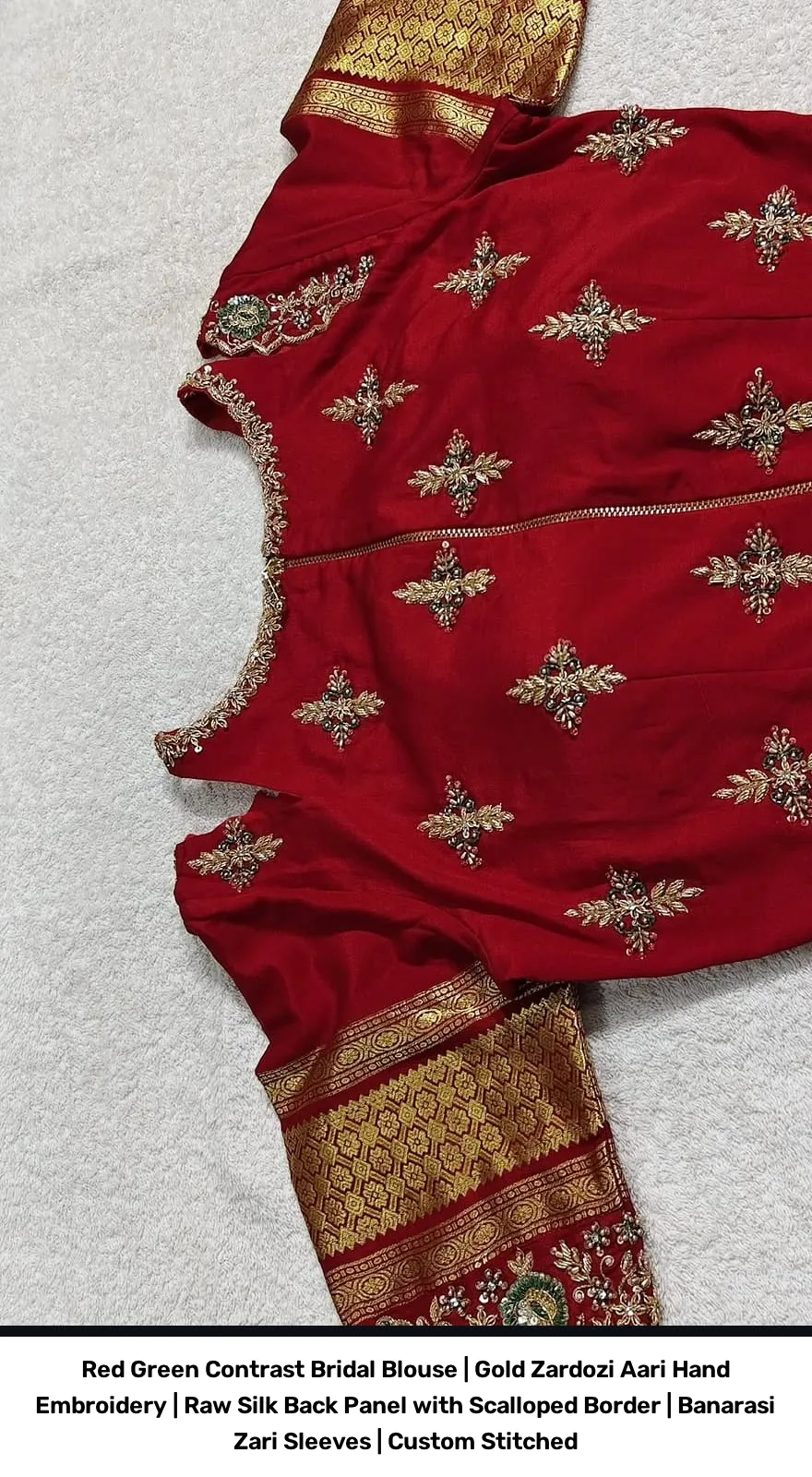 Red Green Contrast Bridal Blouse | Gold Zardozi Aari Hand Embroidery | Raw Silk Back Panel with Scalloped Border | Banarasi Zari Sleeves | Custom Stitched 2