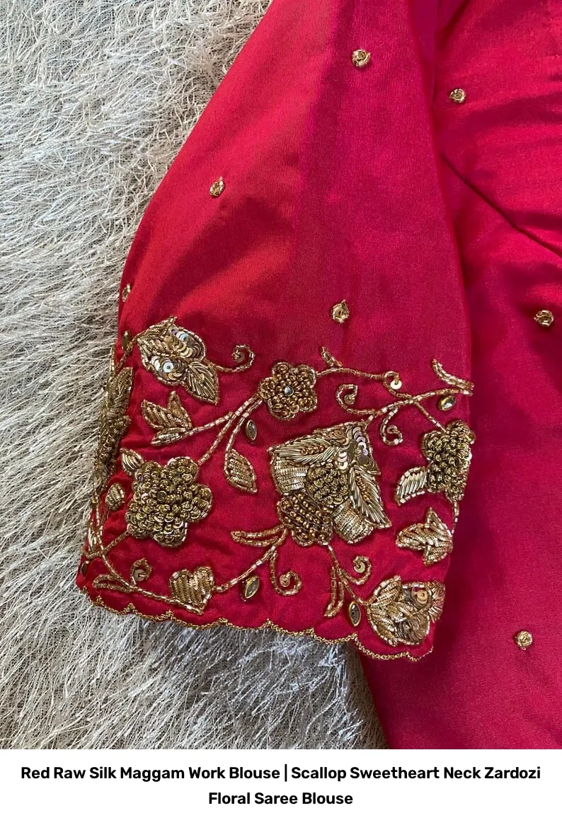 Red Raw Silk Maggam Work Blouse | Scallop Sweetheart Neck Zardozi Floral Saree Blouse 2