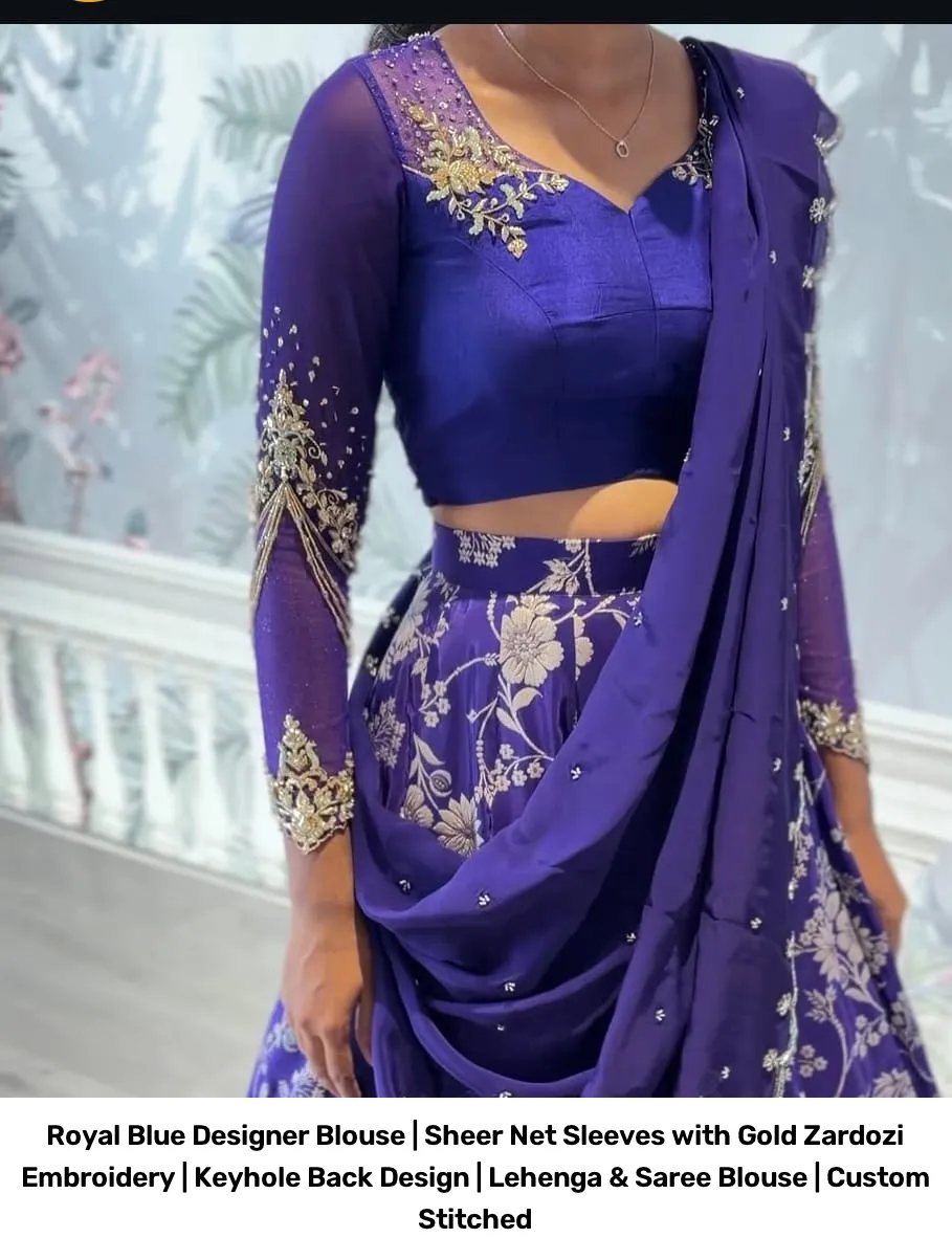 Royal Blue Designer Blouse | Sheer Net Sleeves with Gold Zardozi Embroidery | Keyhole Back Design | Lehenga & Saree Blouse | Custom Stitched 3