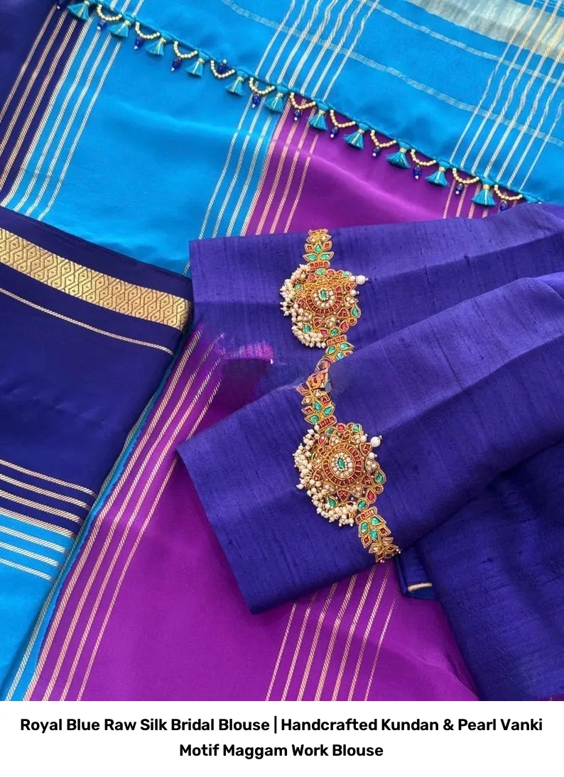Royal Blue Raw Silk Bridal Blouse | Handcrafted Kundan & Pearl Vanki Motif Maggam Work Blouse 4