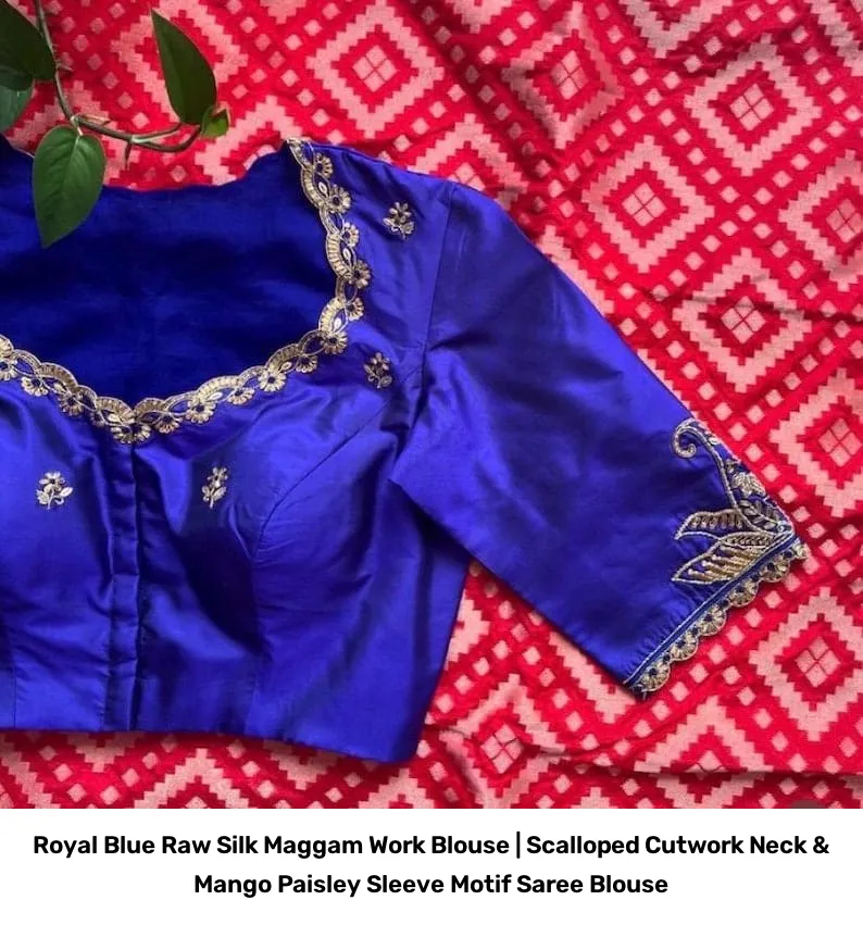 Royal Blue Raw Silk Maggam Work Blouse | Scalloped Cutwork Neck & Mango Paisley Sleeve Motif Saree Blouse 2