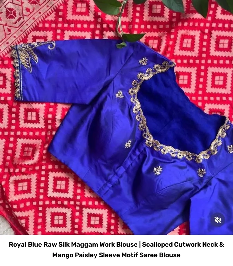 Royal Blue Raw Silk Maggam Work Blouse | Scalloped Cutwork Neck & Mango Paisley Sleeve Motif Saree Blouse 4