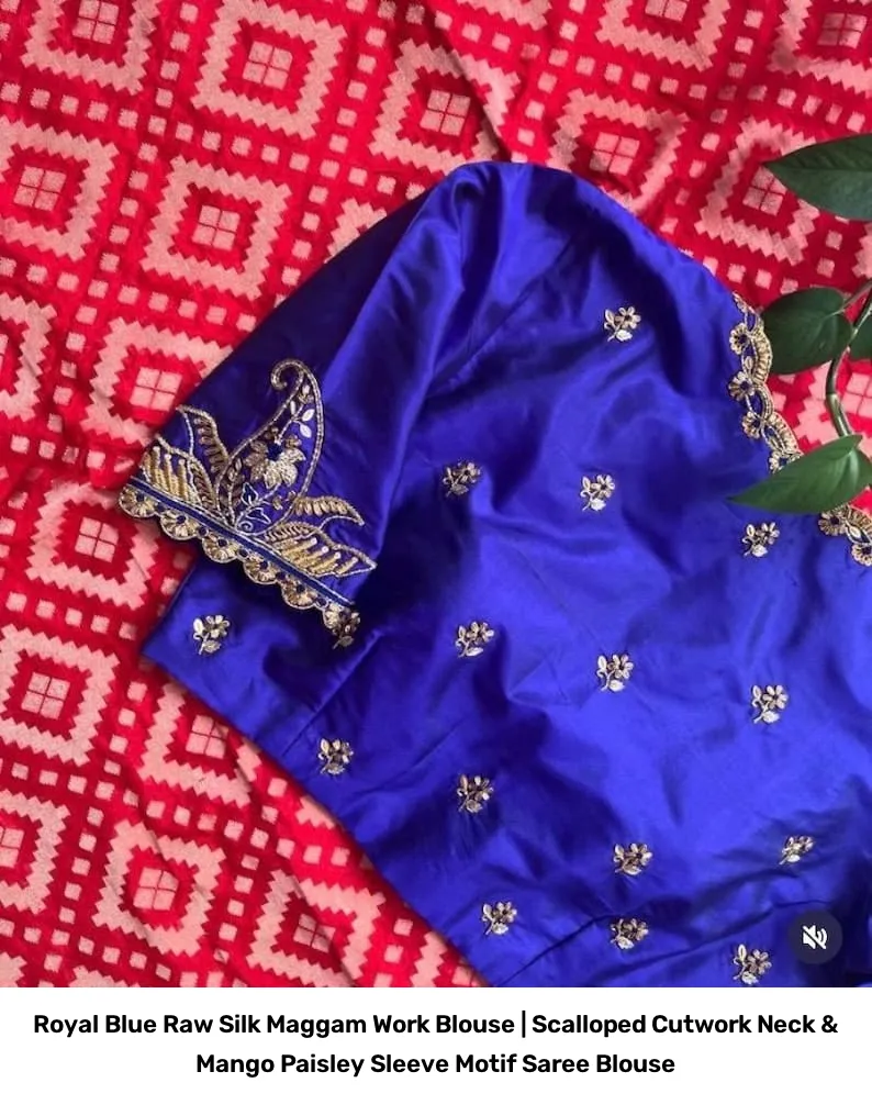 Royal Blue Raw Silk Maggam Work Blouse | Scalloped Cutwork Neck & Mango Paisley Sleeve Motif Saree Blouse 6