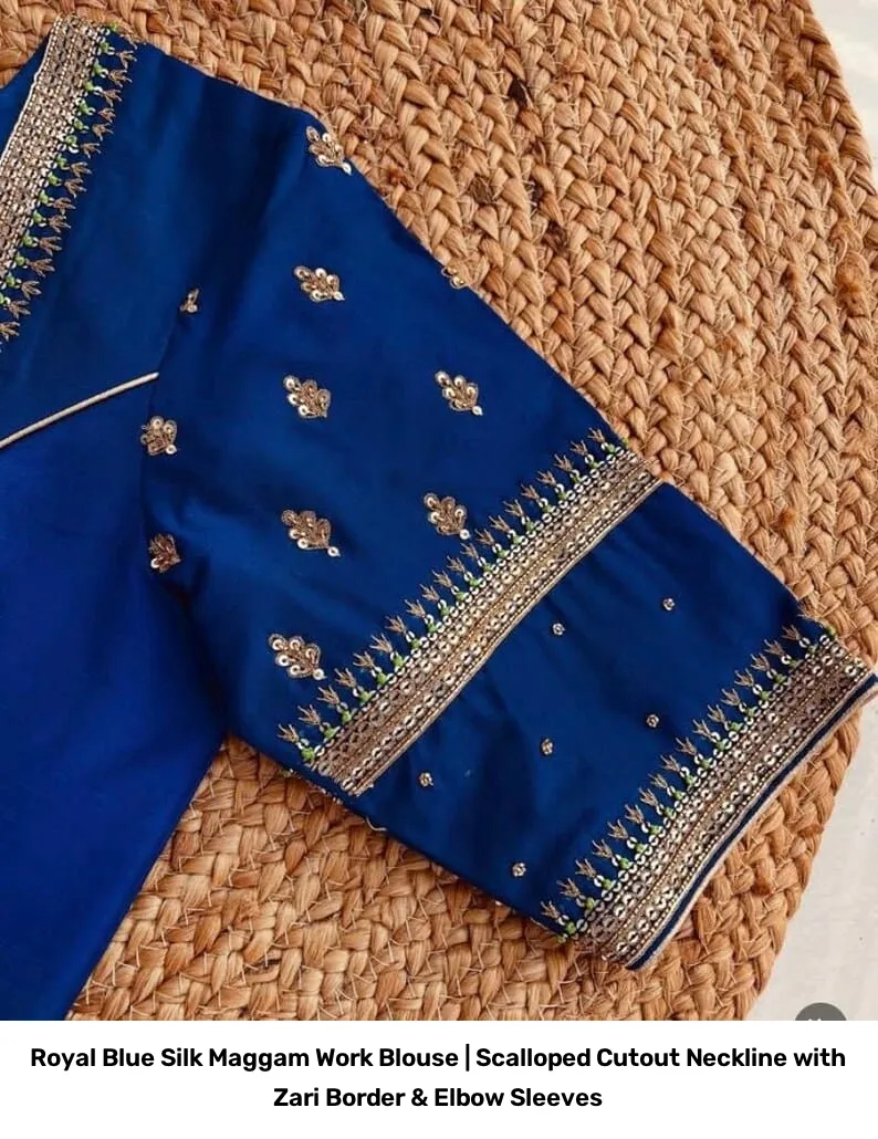 Royal Blue Silk Maggam Work Blouse | Scalloped Cutout Neckline with Zari Border & Elbow Sleeves 4