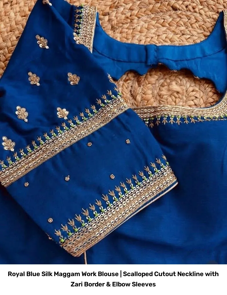 Royal Blue Silk Maggam Work Blouse | Scalloped Cutout Neckline with Zari Border & Elbow Sleeves 5