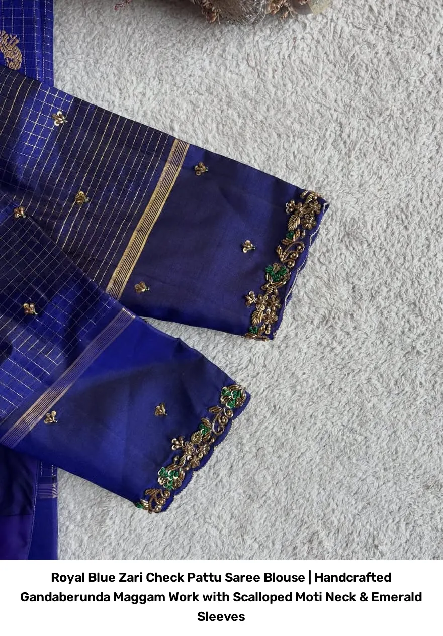 Royal Blue Zari Check Pattu Saree Blouse | Handcrafted Gandaberunda Maggam Work with Scalloped Moti Neck & Emerald Sleeves 3