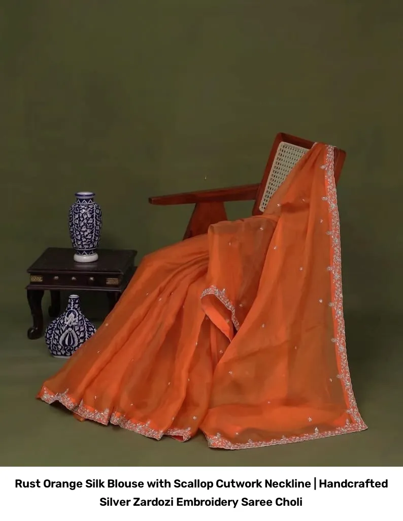Rust Orange Silk Blouse with Scallop Cutwork Neckline | Handcrafted Silver Zardozi Embroidery Saree Choli 5
