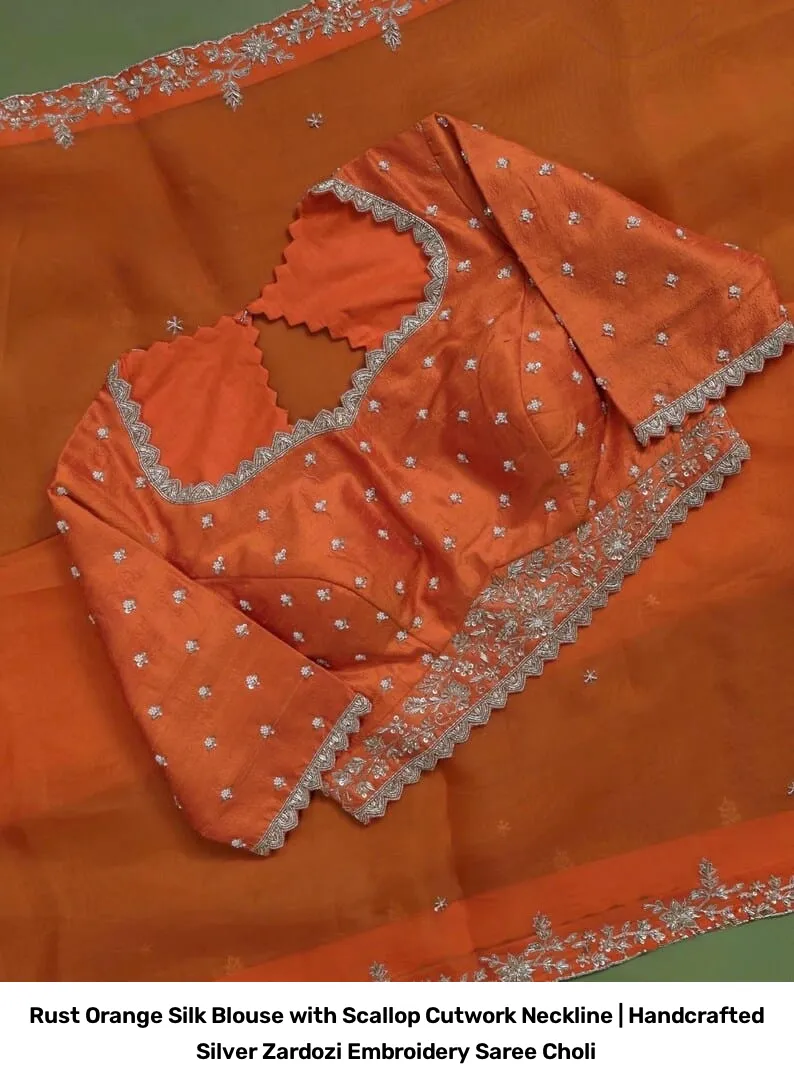 Rust Orange Silk Blouse with Scallop Cutwork Neckline | Handcrafted Silver Zardozi Embroidery Saree Choli 6