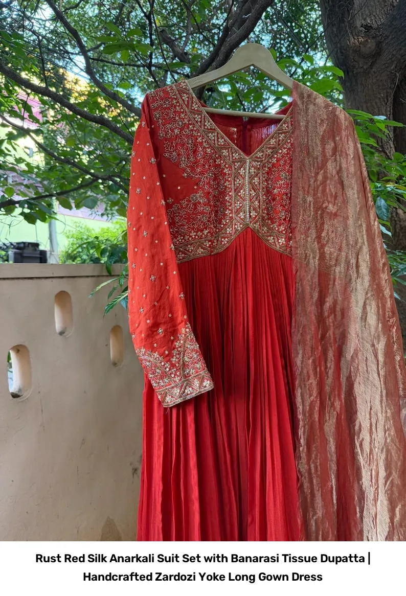 Rust Red Silk Anarkali Suit Set with Banarasi Tissue Dupatta | Handcrafted Zardozi Yoke Long Gown Dress 7