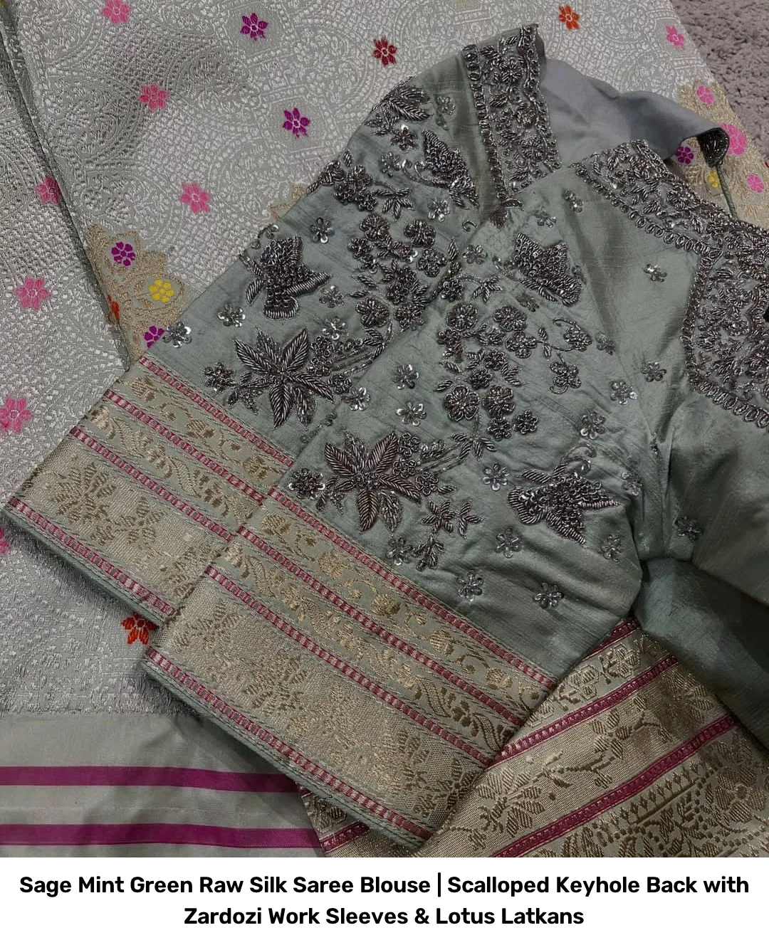 Sage Mint Green Raw Silk Saree Blouse | Scalloped Keyhole Back with Zardozi Work Sleeves & Lotus Latkans 2