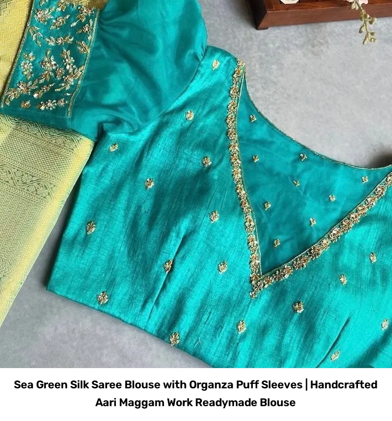 Sea Green Silk Saree Blouse with Organza Puff Sleeves | Handcrafted Aari Maggam Work Readymade Blouse 3