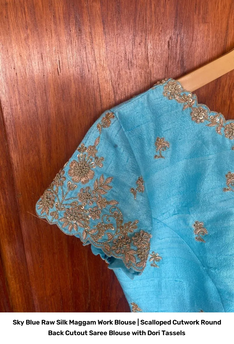Sky Blue Raw Silk Maggam Work Blouse | Scalloped Cutwork Round Back Cutout Saree Blouse with Dori Tassels 6