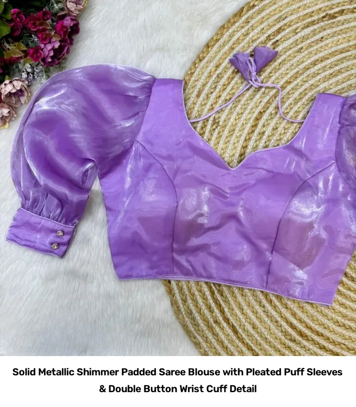 Solid Metallic Shimmer Padded Saree Blouse with Pleated Puff Sleeves & Double Button Wrist Cuff Detail 3