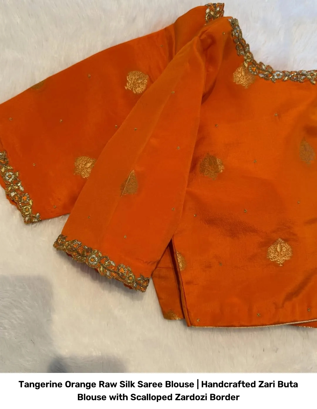 Tangerine Orange Raw Silk Saree Blouse | Handcrafted Zari Buta Blouse with Scalloped Zardozi Border 2