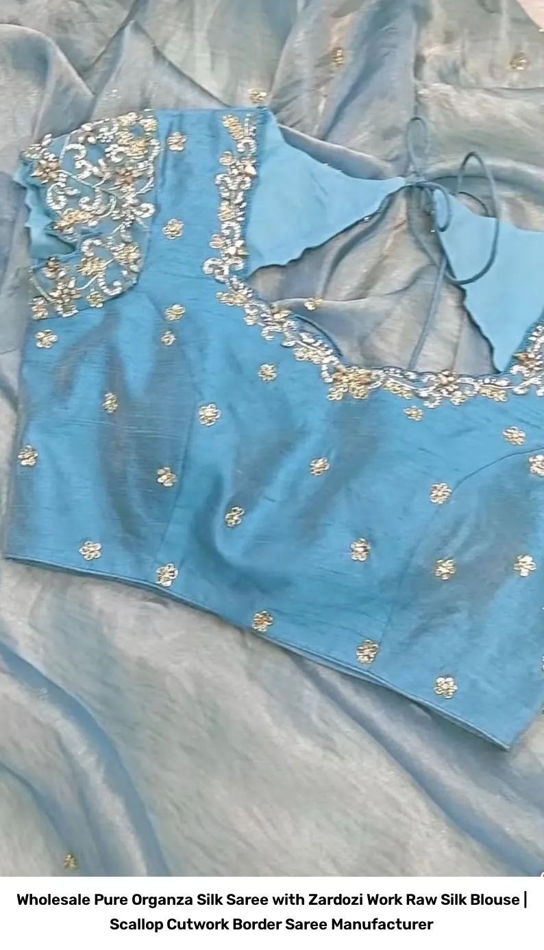 Wholesale Pure Organza Silk Saree with Zardozi Work Raw Silk Blouse | Scallop Cutwork Border Saree Manufacturer 11
