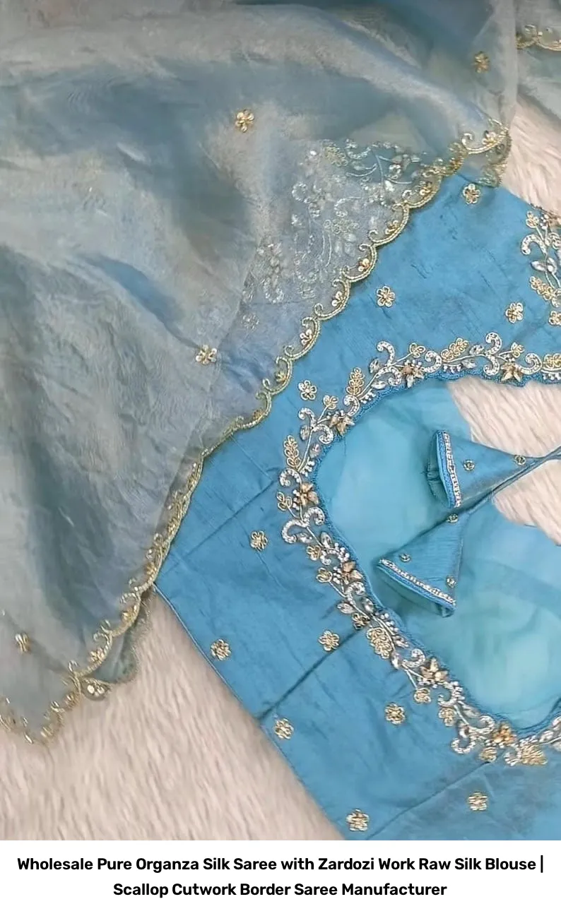 Wholesale Pure Organza Silk Saree with Zardozi Work Raw Silk Blouse | Scallop Cutwork Border Saree Manufacturer 12