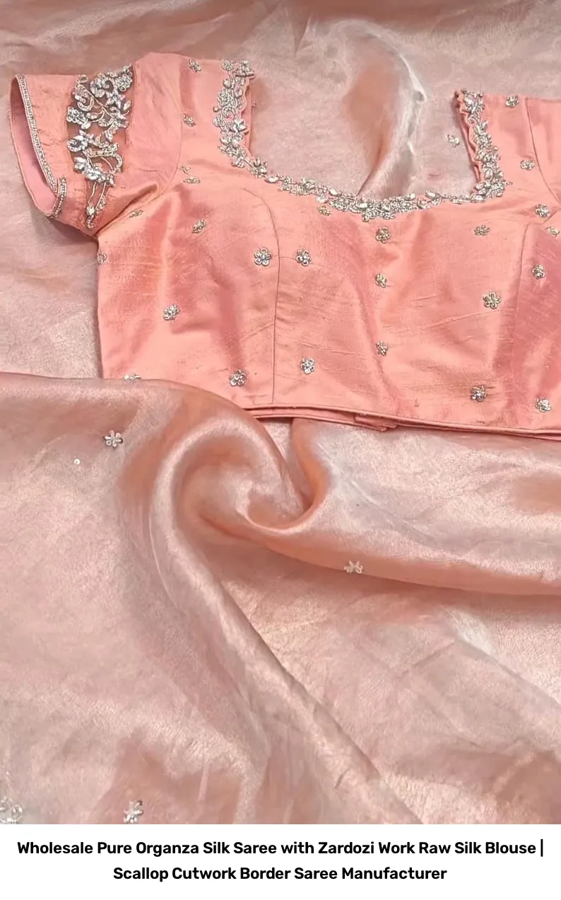 Wholesale Pure Organza Silk Saree with Zardozi Work Raw Silk Blouse | Scallop Cutwork Border Saree Manufacturer 15