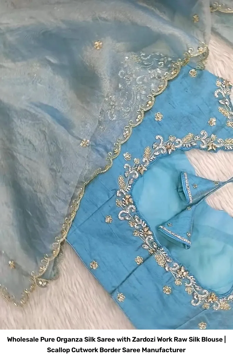 Wholesale Pure Organza Silk Saree with Zardozi Work Raw Silk Blouse | Scallop Cutwork Border Saree Manufacturer 3