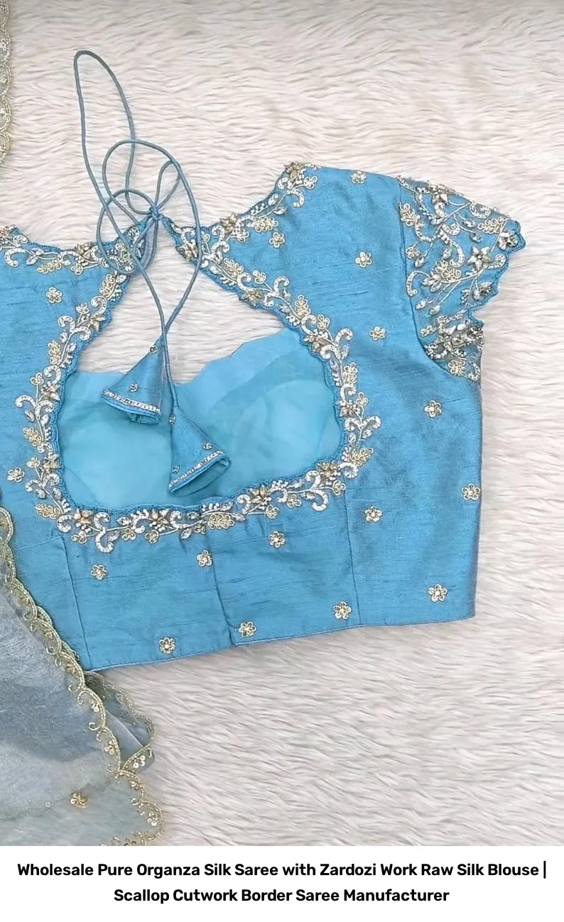 Wholesale Pure Organza Silk Saree with Zardozi Work Raw Silk Blouse | Scallop Cutwork Border Saree Manufacturer 7