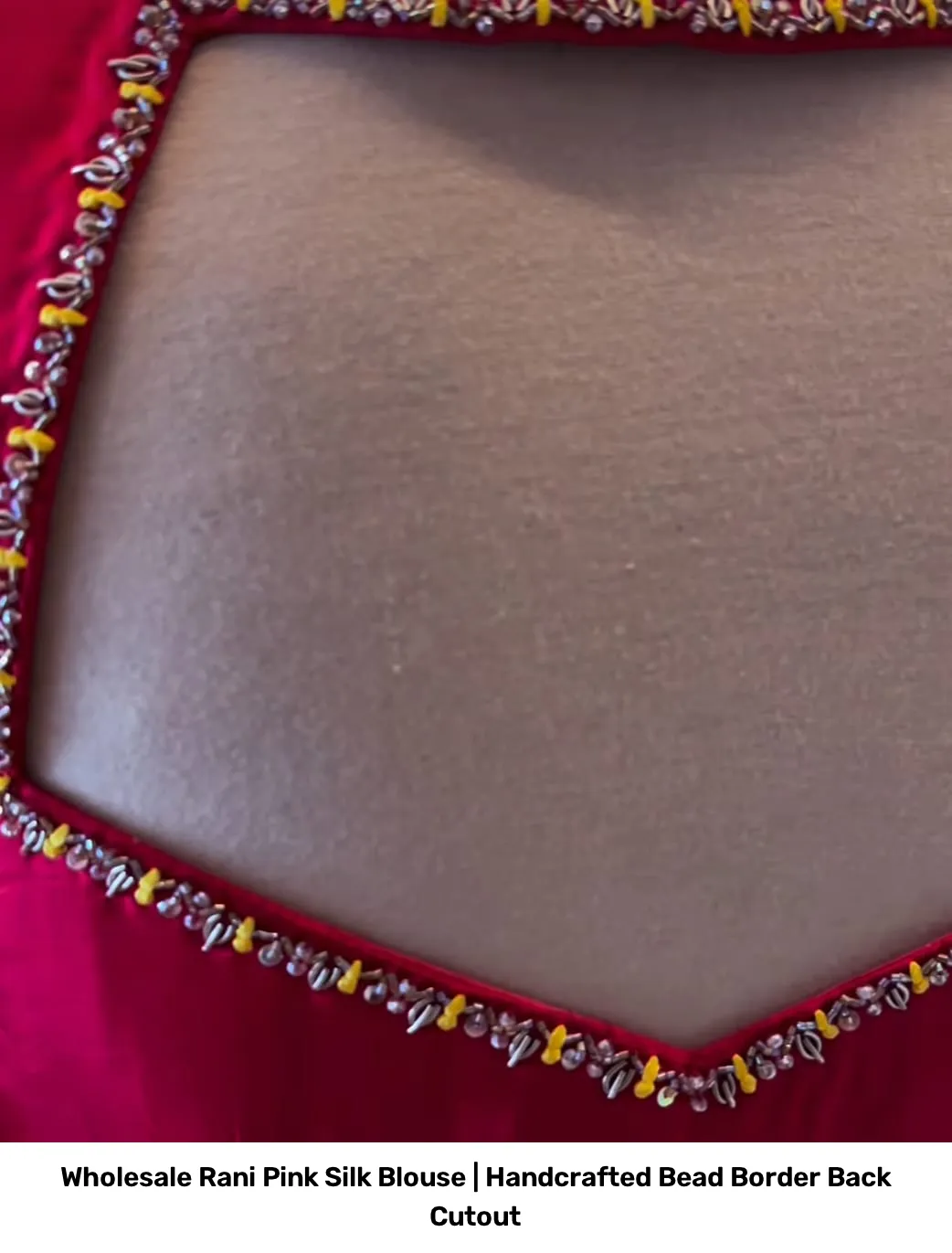 Wholesale Rani Pink Silk Blouse | Handcrafted Bead Border Back Cutout 2
