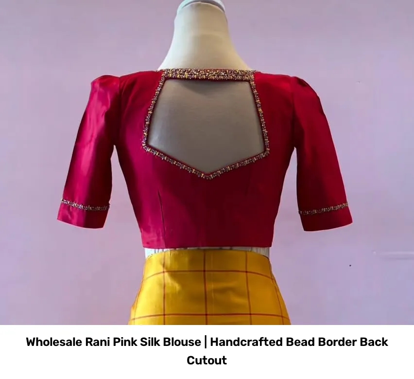 Wholesale Rani Pink Silk Blouse | Handcrafted Bead Border Back Cutout 4