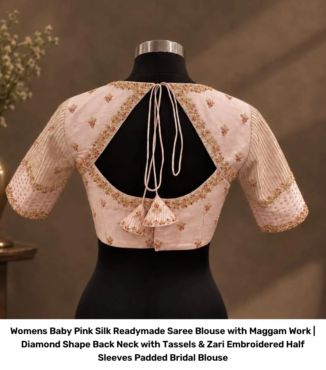 Women’s Baby Pink Silk Readymade Saree Blouse with Maggam Work | Diamond Shape Back Neck with Tassels & Zari Embroidered Half Sleeves Padded Bridal Blouse 3